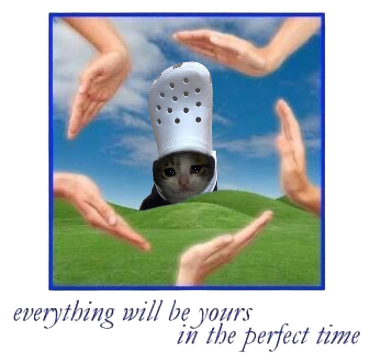 everything will be yours in the perfect time